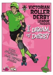 Old Vintage Roller DErby poster of a VRDL Home Team bout between Dead Ringer Rosies and Toxic Avengers.